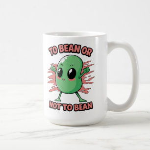 To bean or not to bean coffee mug