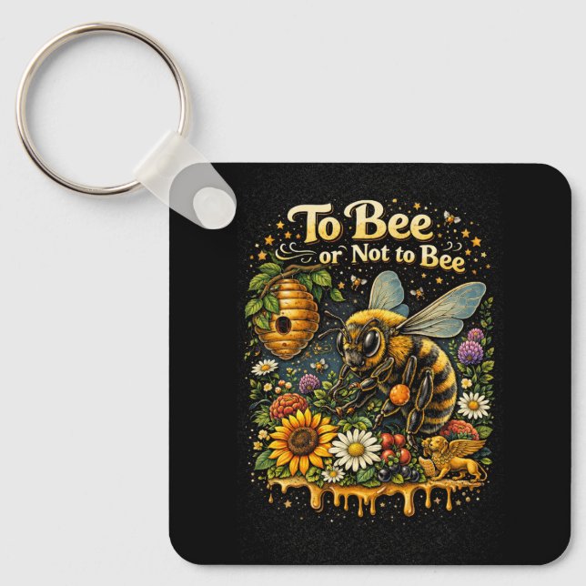 To Bee or Not to Bee Key Ring (Front)