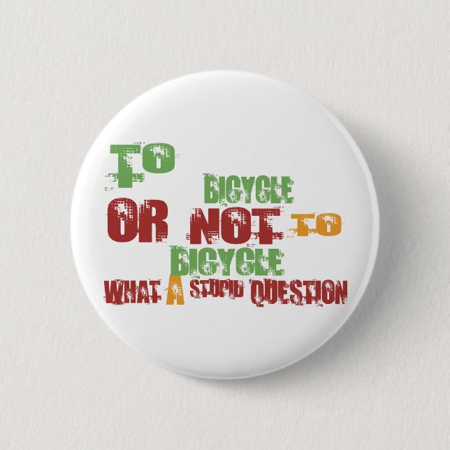 To Bicycle 6 Cm Round Badge (Front)