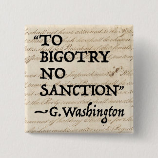 To Bigotry No Sanction 15 Cm Square Badge