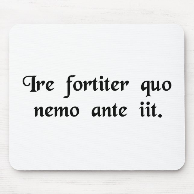 To boldly go where no man has gone before. mouse mat (Front)
