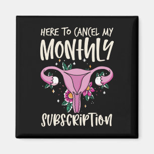 To Cancel My Monthly Subscription Hysterectomy 1  Magnet