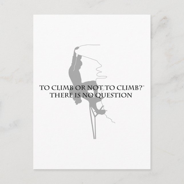 To Climb or Not to Climb.. Postcard (Front)