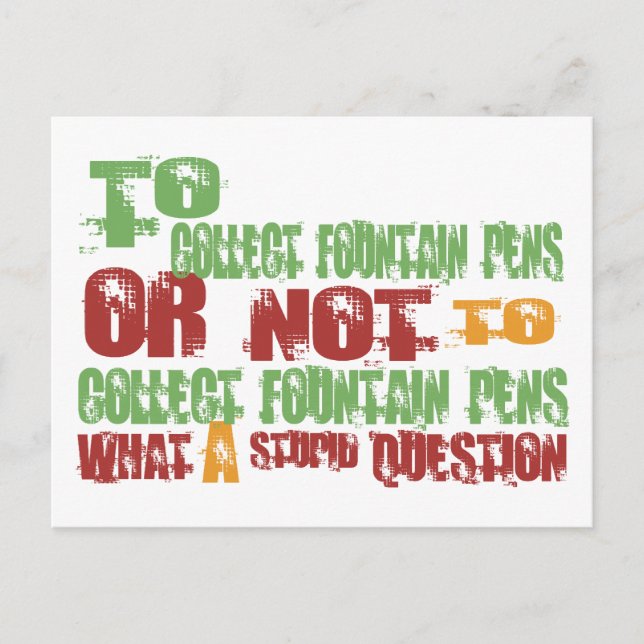 To Collect Fountain Pens Postcard (Front)