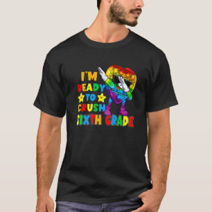 To Crush Sixth Grade Pop It Fidget Toy First Day O T-Shirt