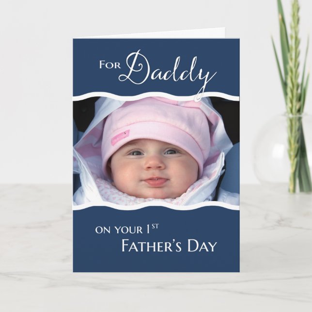 To Daddy on 1st Father's Day  - Photo Card (Front)