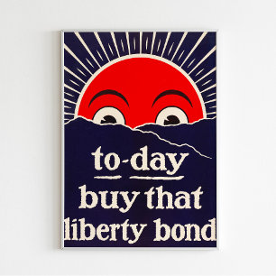 To-Day Buy That Liberty Bond Vintage Poster