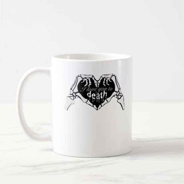 To Death  - Skeleton Hand Heart Coffee Mug (Left)