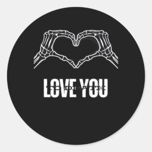 To Death Skeleton Heart Hands Classic Look Classic Round Sticker