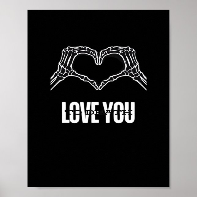 To Death - Skeleton Heart Hands Classic Poster (Front)
