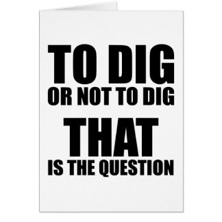 To Dig or Not to Dig, That is the Question