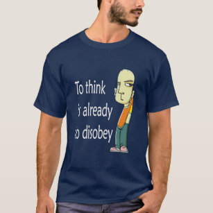  To Disobey tshirt