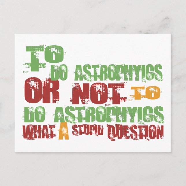 To Do Astrophyics Postcard (Front)