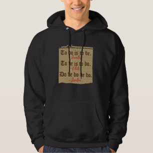 To Do Is To Be Socrates Plato Funny History Philos Hoodie