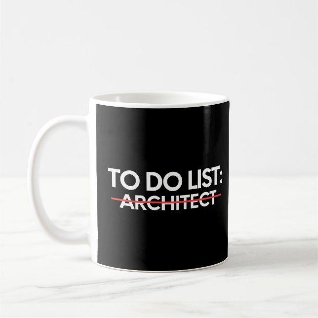 To Do List Architect Structural Architecture Teach Coffee Mug (Left)