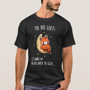 To Do List Go Back To Sleep Cute Red Panda Pyjama T-Shirt