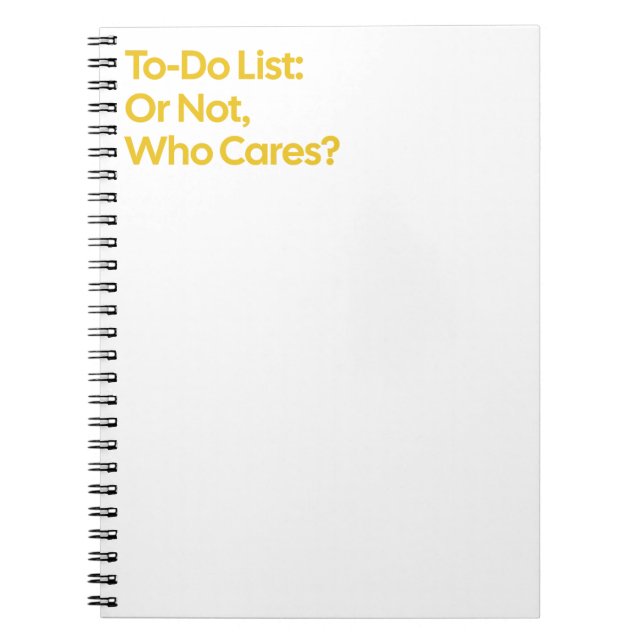 To-Do List Or Not Funny Notebook (Front)