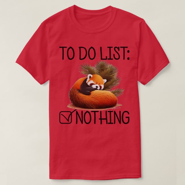 To Do List Red Panda 1 T-Shirt (Design Front)