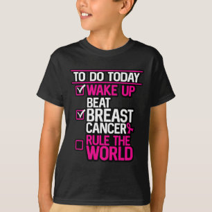 To Do Today Beat Breast Cancer Rule The World Pink T-Shirt
