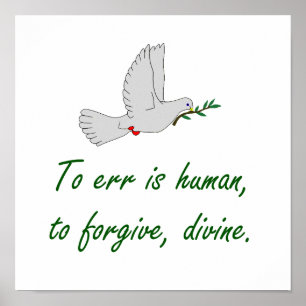 To Err Is Human - Forgiveness Quote Poster