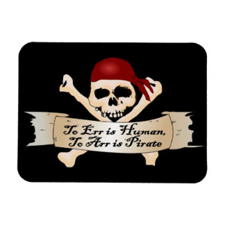 To Err is Human, To Arr is Pirate Magnet