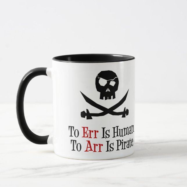 To Err Is Human...To Arr is Pirate Mug (Left)