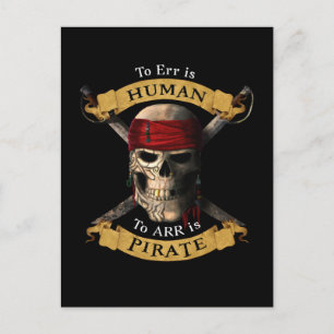 To Err Is Human To ARR is Pirate Skull Jolly Roger Postcard
