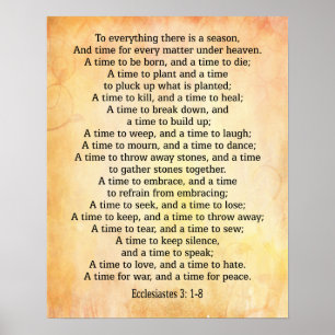 To everything there is a season Ecclesiastes 3 1-8 Poster