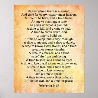 To everything there is a season Ecclesiastes 3 1-8 Poster