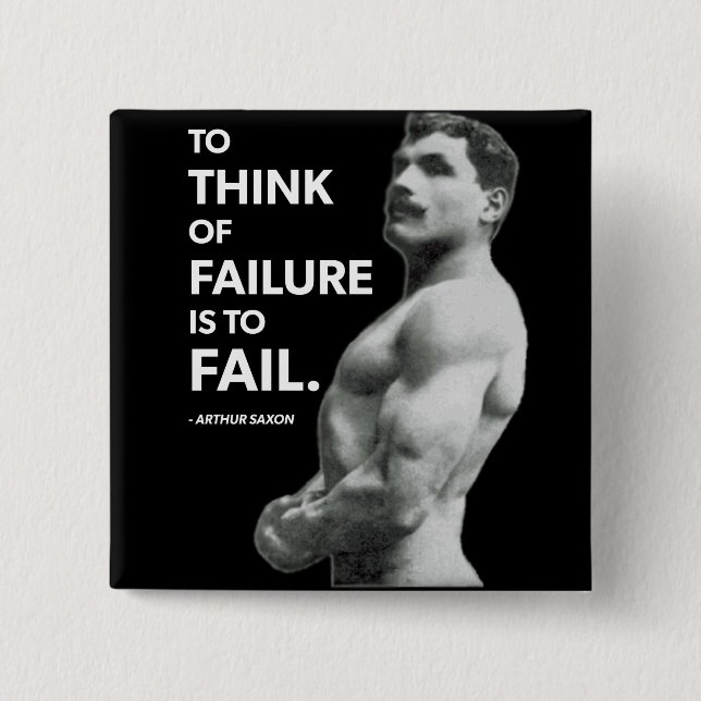 To Fail (Arthur Saxon) - Old School Bodybuilding 15 Cm Square Badge (Front)