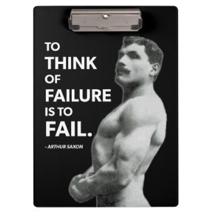 To Fail (Arthur Saxon) - Old School Bodybuilding Clipboard
