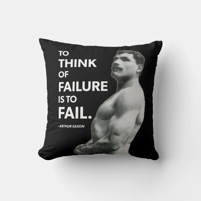 To Fail (Arthur Saxon) - Old School Bodybuilding Cushion (Front)