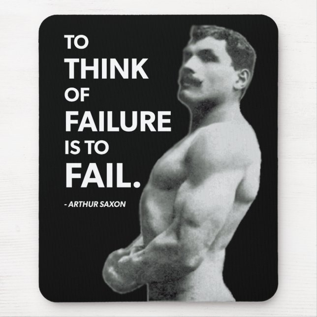 To Fail (Arthur Saxon) - Old School Bodybuilding Mouse Mat (Front)