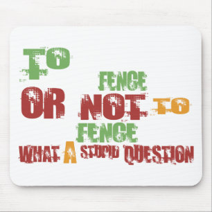 To Fence Mouse Mat