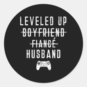 To Fiance Husband Levelled Levelling Up Video Game Classic Round Sticker