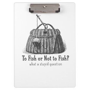 to fish or not stupid question vintage tackle box clipboard