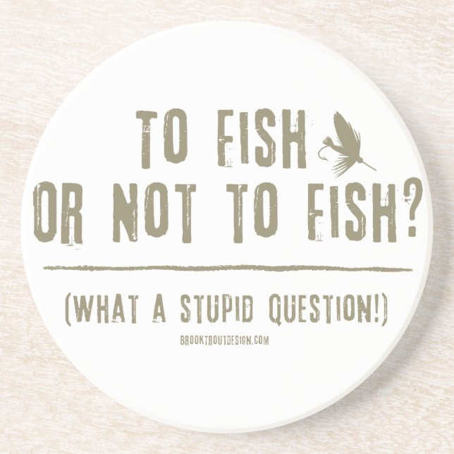 To Fish or Not To Fish? Coaster (Front)