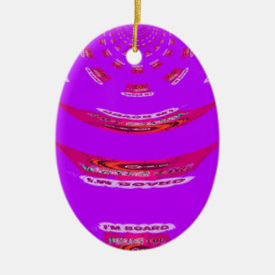 To Funny I Miss You I am Bored Ceramic Tree Decoration