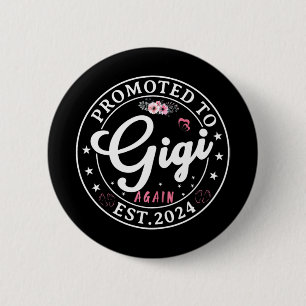 To Gigi Again Est 2024 Pregnancy Announcement 6 Cm Round Badge