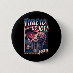 To Go Joe Funny Pro Trump 2024 6 Cm Round Badge