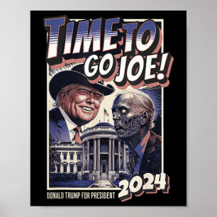 To Go Joe Funny Pro Trump &amp; Zombie Biden 2024  Poster