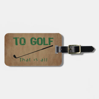 To Golf Luggage Tag
