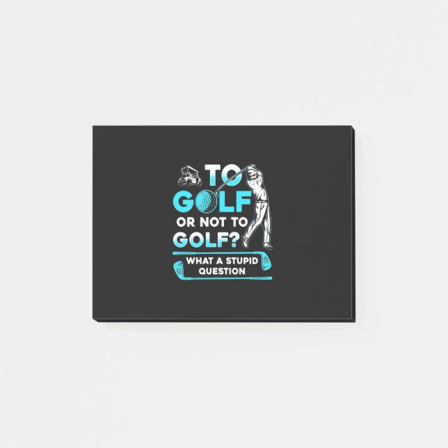 To Golf Or Not To Golf Post-it Notes (Front)