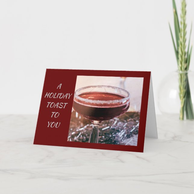 TO "GOOD FRIENDS" A HOLIDAY TOAST TO YOU CARD (Front)