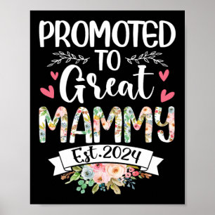 To Great Mammy Est 2024 Mothers Day  Poster