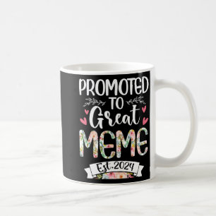 To Great Meme Est 2024 Mothers Day  Coffee Mug