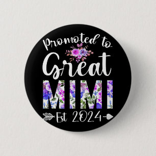 To Great Mimi Est 2024 Mothers Day Flower 6 Cm Round Badge