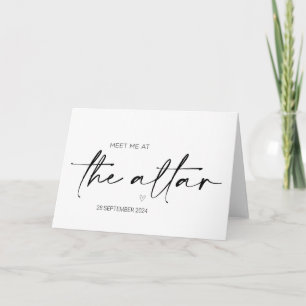 To Groom On Wedding Day Bride Meet Me At The Altar Card