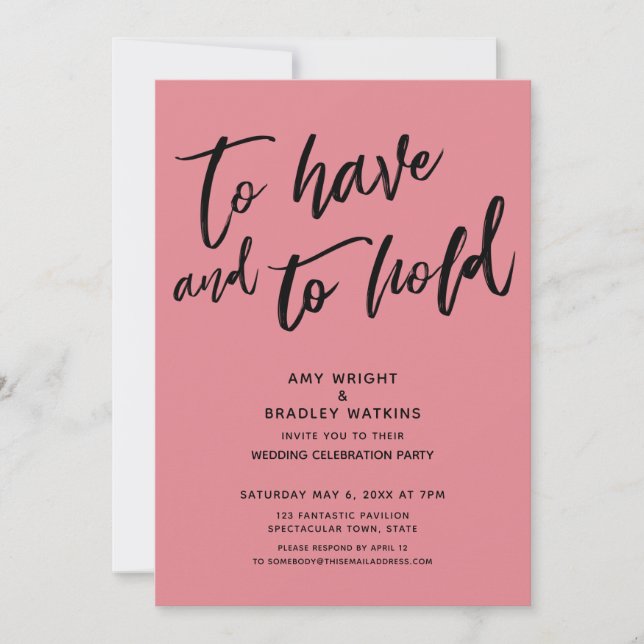 To Have and to Hold Handwriting Pink Reception Invitation (Front)