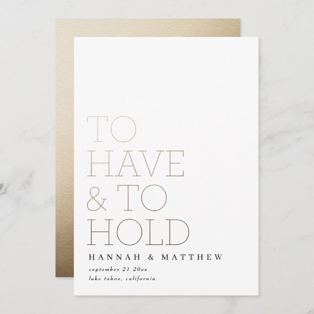 To have and to hold modern gold typography wedding save the date (Front/Back)